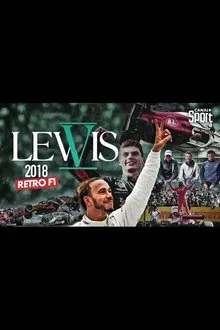 Rétro F1 2018 : Lewis V movie poster
