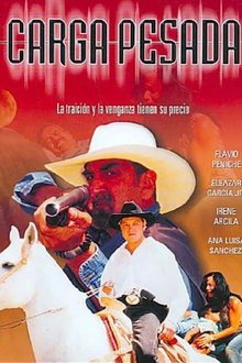 Carga pesada movie poster