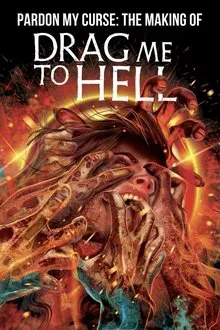 Poster do filme Pardon My Curse: The Making of Drag Me to Hell