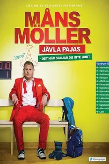 Måns Möller: Jävla pajas - det här skojar du inte bort movie poster