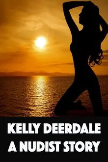 Kelly Deerdale: Naturist movie poster
