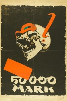 Der Totenkopf, 50 000 Mark-Prämienfilm movie poster