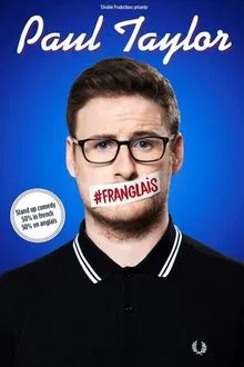 Paul Taylor : #Franglais movie poster
