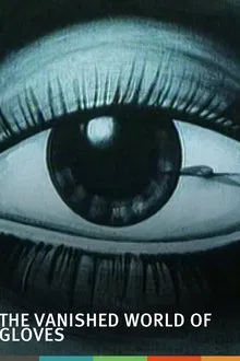 The Vanished World of Gloves movie poster