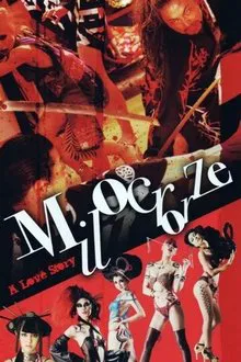 Milocrorze: A Love Story movie poster