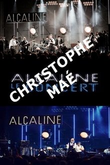 Christophe Maé - Alcaline le Concert movie poster