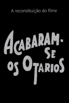 Acabaram-se os Otários movie poster