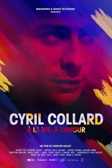 Cyril Collard : À la vie, à l'amour movie poster