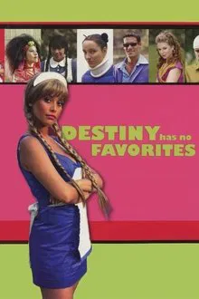Destiny Has No Favorites movie poster