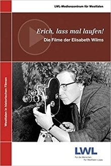Erich, lass mal laufen!: Die Filme der Elisabeth Wilms movie poster