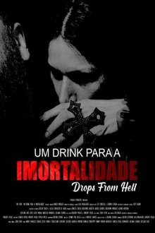 Um Drink para a Imortalidade movie poster
