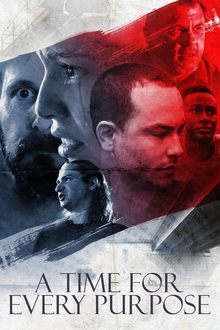 A Time for Every Purpose movie poster