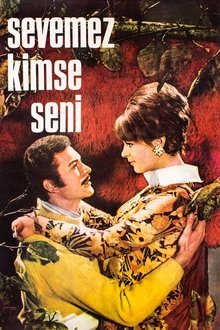 Sevemez Kimse Seni movie poster