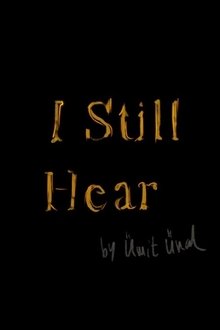 I Still Hear movie poster
