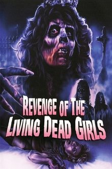 The Revenge of the Living Dead Girls movie poster