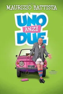 Uno, anzi due movie poster