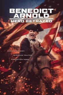 Benedict Arnold: Hero Betrayed movie poster