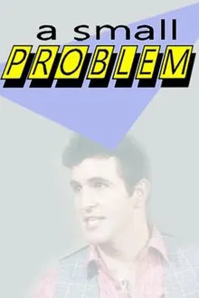 A Small Problem tv show poster