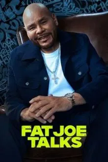 Poster da série Fat Joe Talks