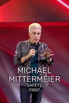 Michael Mittermeier: Safety First movie poster