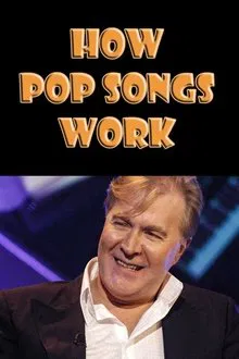 How Pop Songs Work movie poster