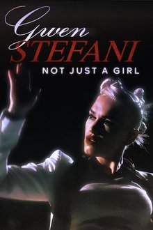 Gwen Stefani: Not Just a Girl movie poster