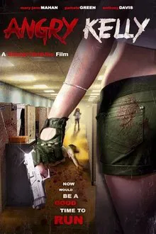 Angry Kelly movie poster