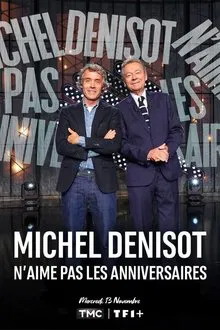Michel Denisot n'aime pas les anniversaires movie poster