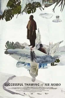 Successful Thawing of Mr Moro movie poster