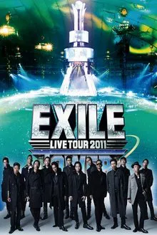 EXILE LIVE TOUR 2011 TOWER OF WISH ～願いの塔～ movie poster