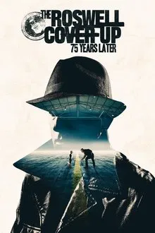 The Roswell Coverup: 75 Years Later movie poster