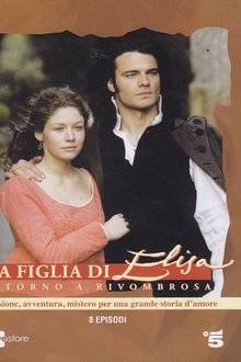 La Figlia di Elisa Rivombrosa tv show poster