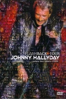 Johnny Hallyday - Flashback Tour 2006 movie poster