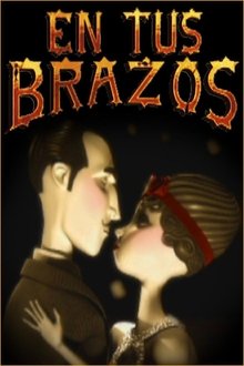 En tus Brazos movie poster
