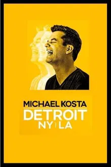 Michael Kosta: Detroit NY LA movie poster