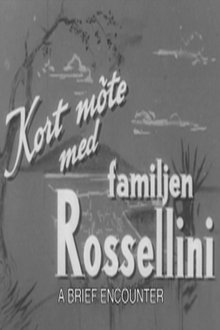 A Brief Encounter with the Rossellini Family movie poster