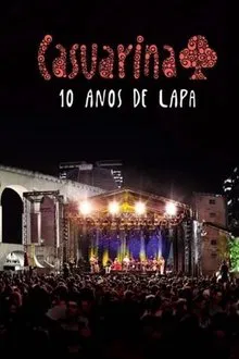 Casuarina - 10 Anos de Lapa movie poster