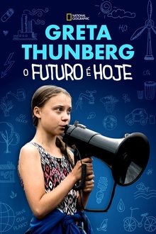 Poster do filme Greta Thunberg: O Futuro é Hoje