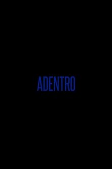 Adentro movie poster