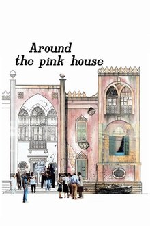 Around the Pink House movie poster