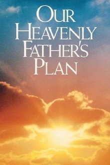 Our Heavenly Father's Plan movie poster