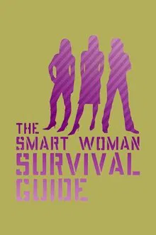 The Smart Woman Survival Guide tv show poster