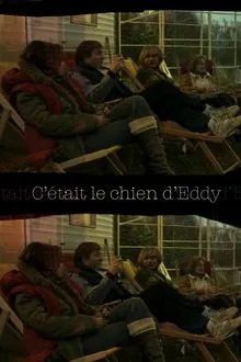 C’était le chien d’Eddy movie poster