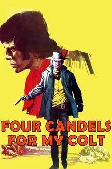 Four Candles for My Colt movie poster