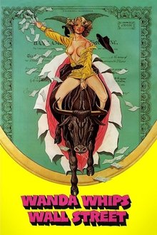 Wanda Whips Wall Street movie poster