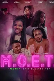 M.O.E.T.: Money Over Everything movie poster