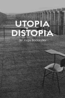 Poster do filme Utopia Distopia