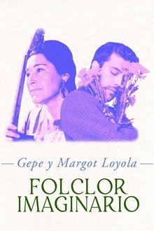 Gepe y Margot Loyola: Folclor imaginario movie poster