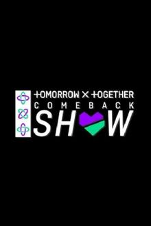 TOMORROW X TOGETHER 컴백쇼 tv show poster
