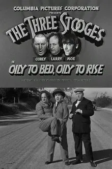 Oily to Bed, Oily to Rise movie poster